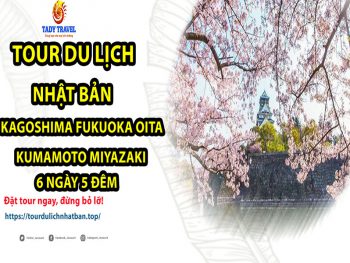 tour-du-lich-nhat-ban-Kagoshima-Fukuoka-Oita-Kumamoto-Miyazaki-6-ngay-5-dem11